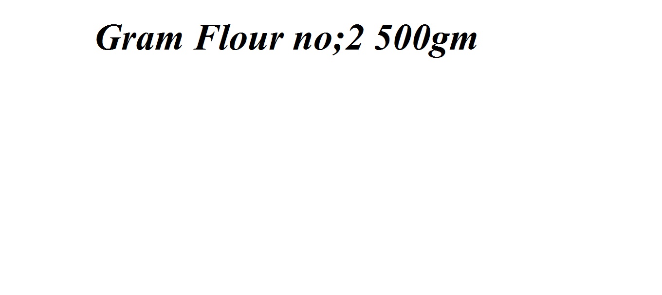 Gram  Flour-500gm no;2